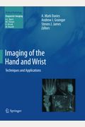 Imaging Of The Hand And Wrist: Techniques And Applications