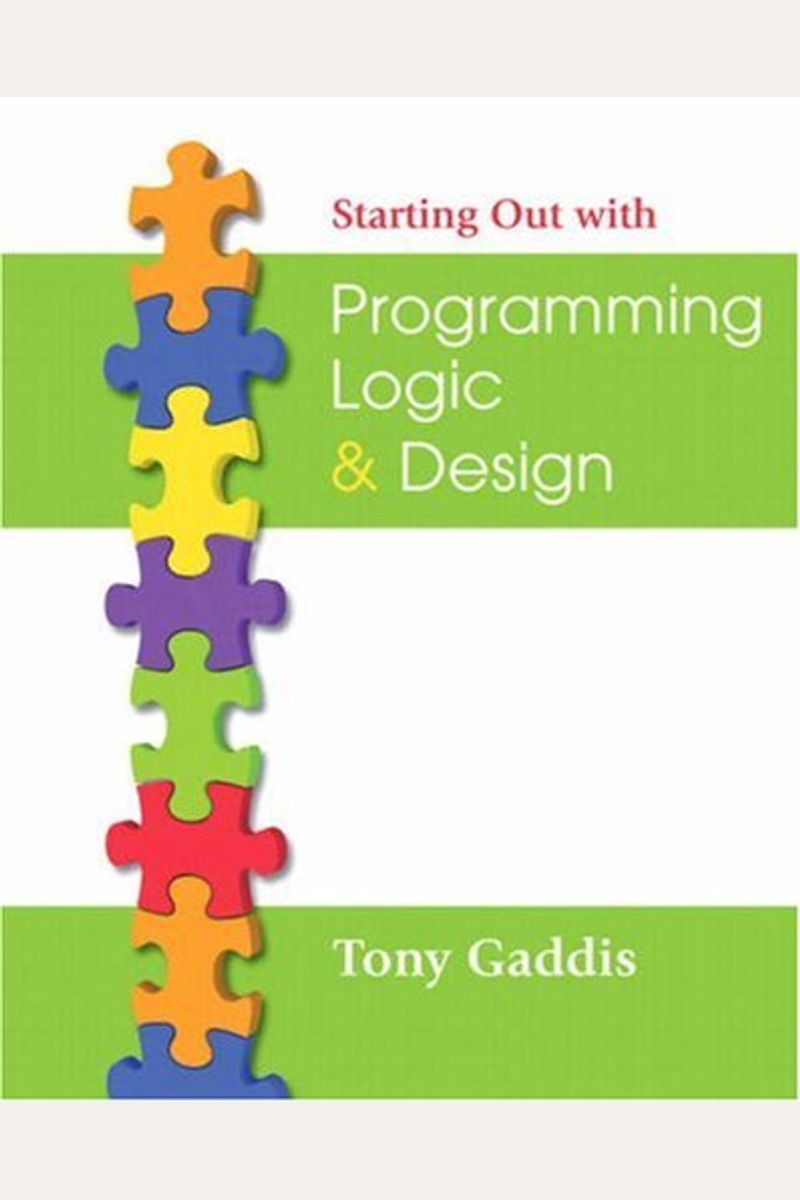 Buy Starting Out with Programming Logic and Design Book By Tony Gaddis