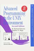 Advanced Programming in the UNIX Environment, Second Edition (Addison-Wesley Professional Computing Series)