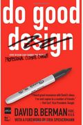 Do Good Design: How Designers Can Change The World