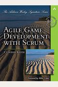 Agile Game Development With Scrum (Addison-Wesley Signature Series (Cohn))