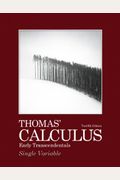 Thomas' Calculus: Early Transcendentals, Single Variable