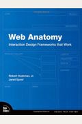 Web Anatomy: Interaction Design Frameworks That Work