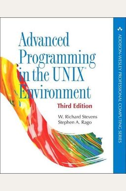 Advanced Programming in the Unix Environment Advanced Programming in the Unix Environment