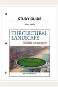 Study Guide For The Cultural Landscape: An Introduction To Human Geography