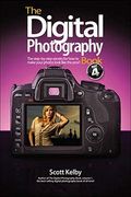 The Digital Photography Book, Part 4: The Step-By-Step Secrets for How to Make Your Photos Look Like the Pros'!