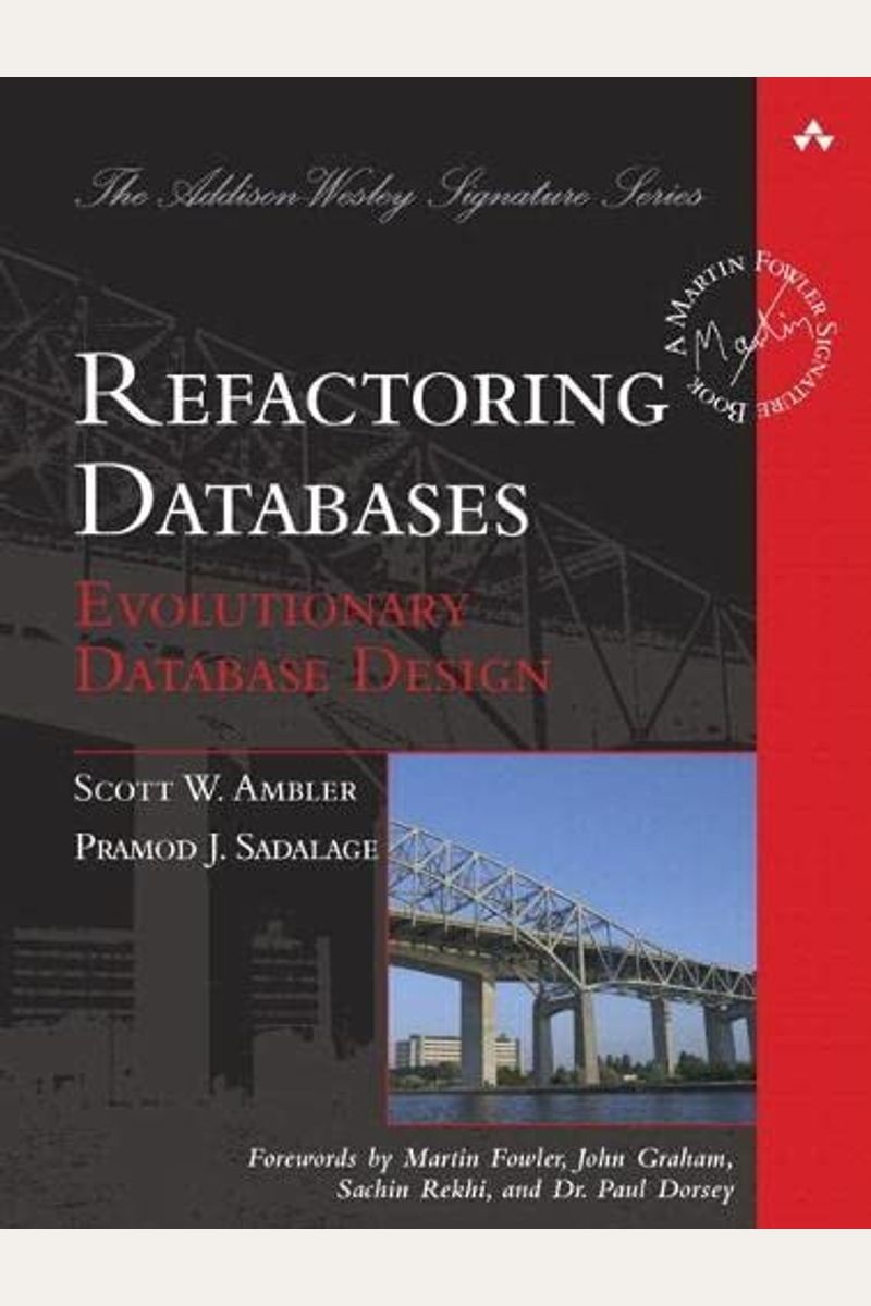 Refactoring Databases: Evolutionary Database Design (Paperback)