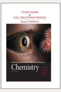 Study Guide & Full Solutions Manual: Fundamentals Of General, Organic, And Biological Chemistry