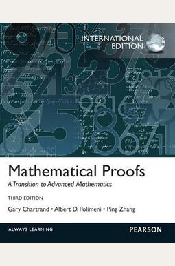 Mathematical Proofs: A Transition To Advanced Mathematics Mathematical Proofs: A Transition To Advanced Mathematics