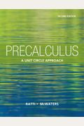 Precalculus: A Unit Circle Approach (2nd Edit