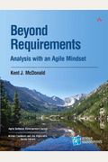 Beyond Requirements: Analysis With An Agile Mindset