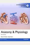 Anatomy & Physiology [With Cdrom And A Brief Atlas Of The Human Body]