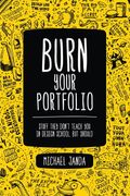Burn Your Portfolio