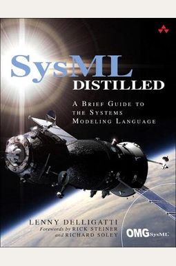 Sysml Distilled: A Brief Guide To The Systems Modeling Language Sysml Distilled: A Brief Guide To The Systems Modeling Language