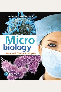 Microbiology: Basic and Clinical Principles Microbiology: Basic and Clinical Principles