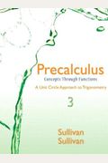 Precalculus: Concepts Through Functions, A Unit Circle Approach To Trigonometry, Books A La Carte Edition Plus New Mylab Math -- Ac