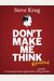 Don't Make Me Think, Revisited: A Common Sense Approach To Web Usability (3rd Edition)
