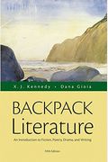 Backpack Literature: An Introduction To Fiction, Poetry, Drama, And Writing, Books A La Carte Edition, Mla Update Edition (5th Edition)