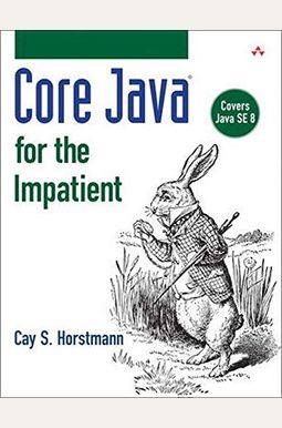 Buy Core Java For The Impatient Book By: Cay S Horstmann