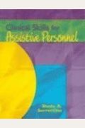 Clinical Skills for Assistive Personnel, 1e