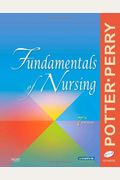 Fundamentals Of Nursing [With Cdrom]
