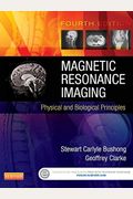 Magnetic Resonance Imaging: Physical And Biological Principles