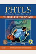 Phtls Trauma First Response