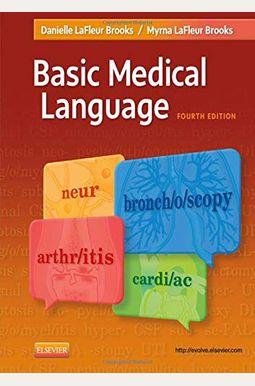 Basic Medical Language, 4e Basic Medical Language, 4e