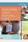 Study Guide For Maternal Child Nursing Care