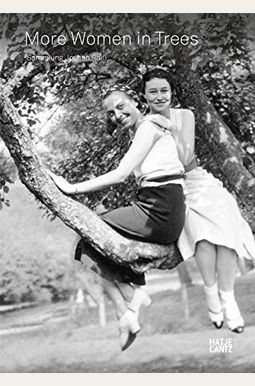 More Women in Trees: Climbing Up Again More Women in Trees: Climbing Up Again