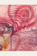 World Receivers: Georgiana Houghton - Hilma AF Klint - Emma Kunz
