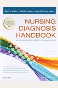 Nursing Diagnosis Handbook: An Evidence-Based Guide To Planning Care