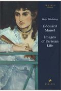 Edoward Manet: Images of Parisian Life (Pegasus Library)