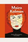 Maira Kalman: Various Illuminations (Of A Crazy World)