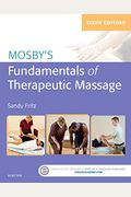 Mosby's Fundamentals of Therapeutic Massage, 6e