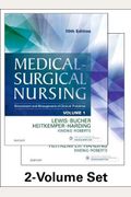 Medical-Surgical Nursing - 2-Volume Set: Assessment And Management Of Clinical Problems
