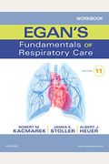 Workbook For Egan's Fundamentals Of Respiratory Care