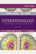 Study Guide For Pathophysiology: The Biological Basis For Disease In Adults And Children