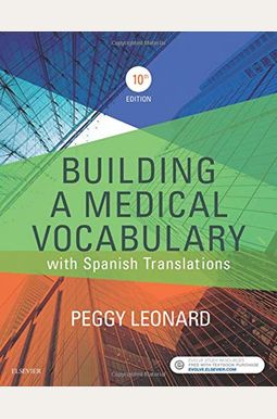 Building a Medical Vocabulary: With Spanish Translations Building a Medical Vocabulary: With Spanish Translations