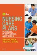 Nursing Care Plans: Diagnoses, Interventions, and Outcomes, 9e