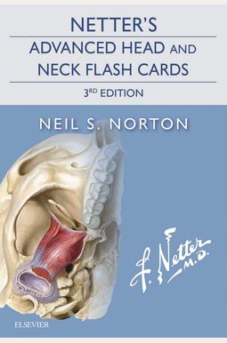 Netter's Advanced Head And Neck Flash Cards Netter's Advanced Head And Neck Flash Cards