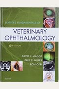 Slatter's Fundamentals Of Veterinary Ophthalmology - Elsevier Ebook On Vitalsource (Retail Access Card)