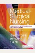 Medical-Surgical Nursing: Concepts For Interprofessional Collaborative Care, Single Volume