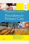 Pfenninger And Fowler's Procedures For Primary Care