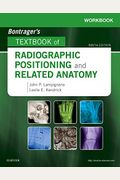 Workbook For Textbook Of Radiographic Positioning And Related Anatomy