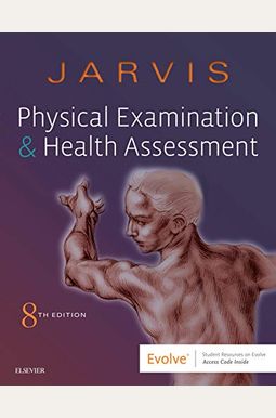 Physical Examination and Health Assessment Physical Examination and Health Assessment