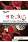 Rodak's Hematology: Clinical Principles And Applications