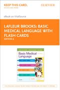 Basic Medical Language With Flash Cards Elsevier Ebook On Vitalsource (Retail Access Card): Basic Medical Language With Flash Cards Elsevier Ebook On
