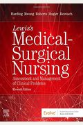 Lewis's Medical-Surgical Nursing: Assessment and Management of Clinical Problems, Single Volume