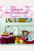 Living In The Countryside: Vivre A La Campagne